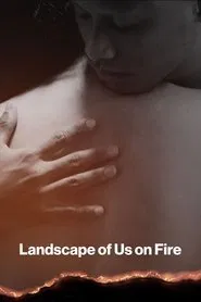 Landscape of Us on fire movie poster