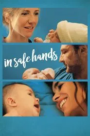 In Safe Hands movie poster
