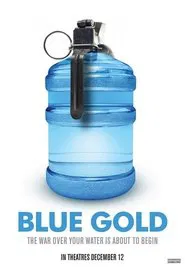 Poster do filme Blue Gold: World Water Wars