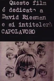 Poster do filme Questo film è dedicato a David Riesman e si intitolerà «Capolavoro»