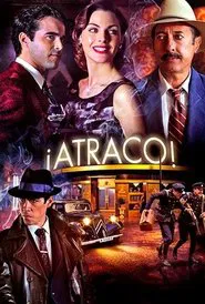 ¡Atraco! movie poster