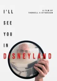 I'll See You in Disneyland movie poster