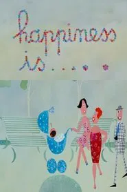 Happiness Is movie poster