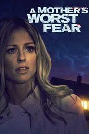 A Mother's Worst Fear movie poster