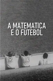 A Matemática e o Futebol movie poster