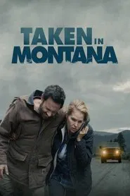 Taken in Montana movie poster