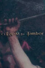 O Rapaz do Tambor movie poster