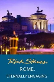 Poster do filme Rick Steves' Rome: Eternally Engaging