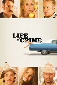 Life of Crime movie poster