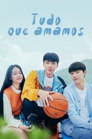 Poster da série Tudo que amamos