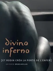 Divino Inferno – Rodin and the Gates of Hell movie poster