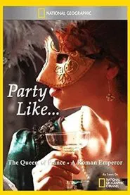 Party Like a Roman Emperor movie poster