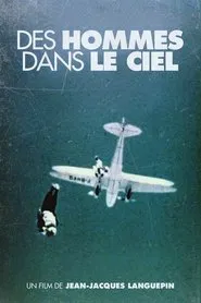 Poster do filme Des Hommes Dans Le Ciel