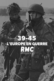 Poster da série 39-45 : L'Europe en Guerre