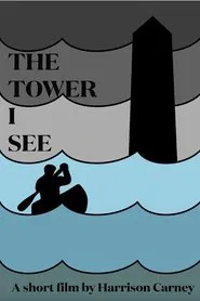 The Tower I See movie poster