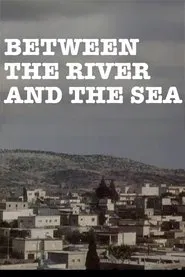 Poster do filme Between the River and the Sea