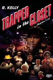 Poster do filme Trapped In The Closet: Chapters 1-33