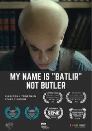 My Name is Batlir, not Butler movie poster