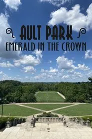 Ault Park: Emerald in the Crown movie poster