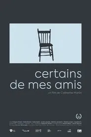 Certains de mes amis movie poster