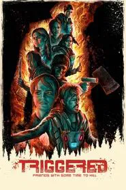 Triggered movie poster