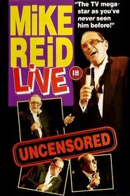 Mike Reid: Live - Uncensored movie poster