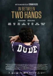 In Between Two Hands movie poster