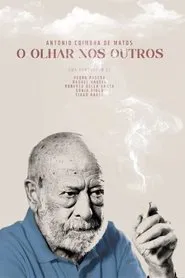 António Coimbra de Matos: O Olhar Nos Outros movie poster