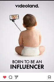 Born to be an Influencer (Documentary, 2020) movie poster