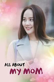 All About My Mom tv show poster
