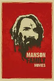 Manson Family Movies movie poster