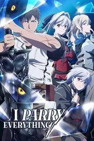 I Parry Everything tv show poster