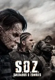 Poster da série S.O.Z: Soldados ou Zumbis