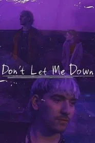 Poster do filme Don't Let Me Down