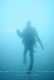 Nowhere to go but everywhere movie poster