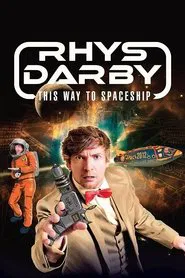 Rhys Darby: This Way to Spaceship movie poster