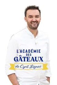 L'académie des gâteaux de Cyril Lignac tv show poster
