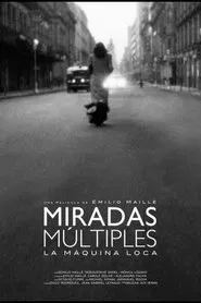 Miradas Múltiples (La máquina loca) movie poster