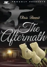 Poster do filme Chris Benoit: The Aftermath