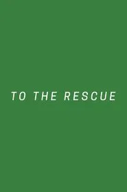 Poster do filme To The Rescue