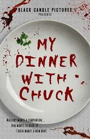 Poster do filme My Dinner With Chuck
