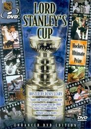 Lord Stanley's Cup: Hockey's Ultimate Prize movie poster