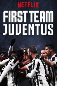 First Team: Juventus tv show poster