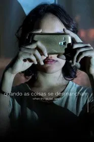 Quando as Coisas se Desmancham movie poster