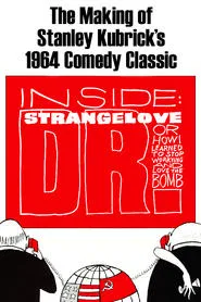 Inside: 'Dr. Strangelove or How I Learned to Stop Worrying and Love the Bomb' movie poster