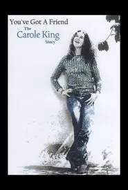 You've Got A Friend: The Carole King Story movie poster