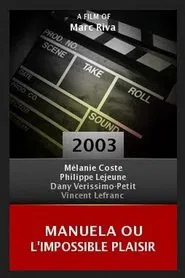 Manuela ou l'impossible plaisir movie poster