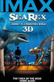 Sea Rex 3D: Journey to a Prehistoric World movie poster