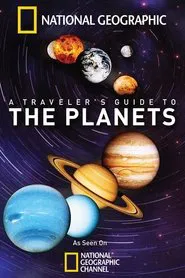 A Traveler's Guide to the Planets tv show poster