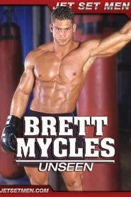 Brett Mycles: Unseen movie poster